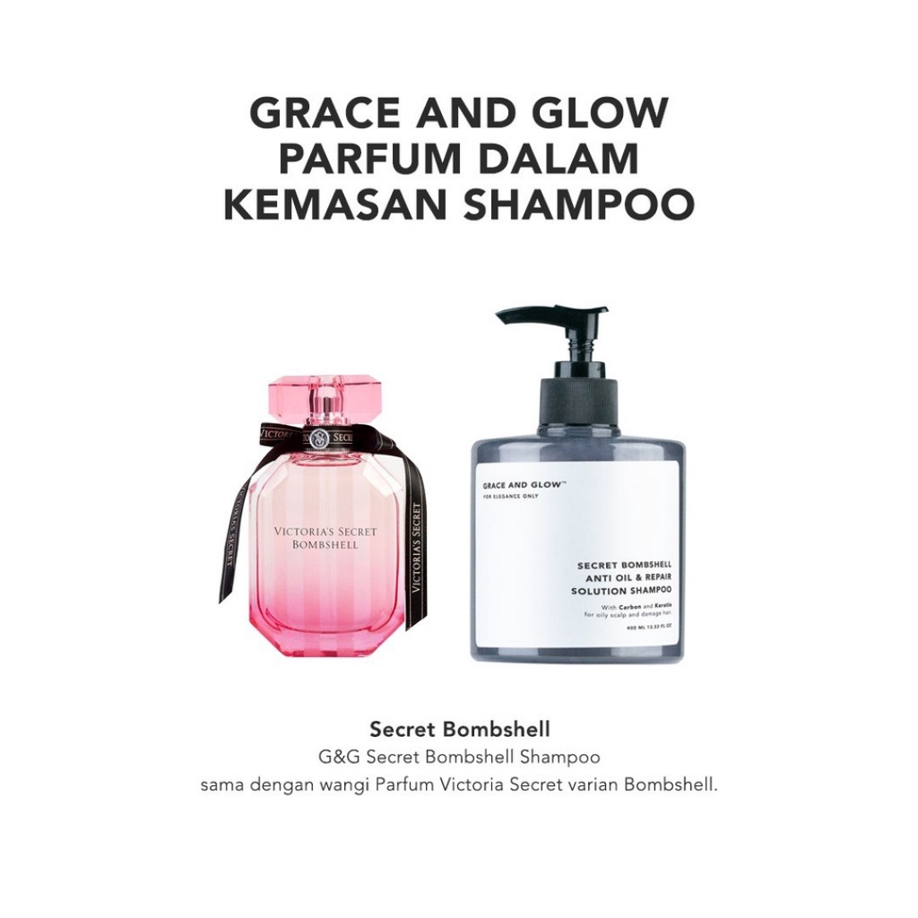 [ FREE GIFT ] Grace and Glow Black Opium Brightening - English Pear &amp; Freesia Anti - Acne Solution Body Wash - Secret Bombshell Anti Oil and Repair Shampoo 400ml