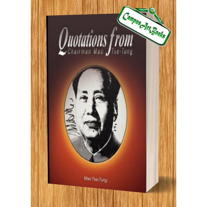 

Quotations from Chairman Mao Tse-Tung Mao Tse-Tung