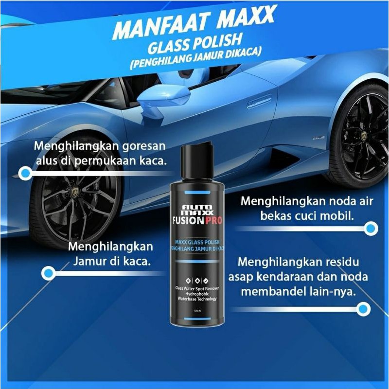 AUTO MAXX FUSHION PRO MAXX GLASS POLISH PENGHILANG JAMUR KACA MOBIL CAR CARE CAR DETAILING MOBIL