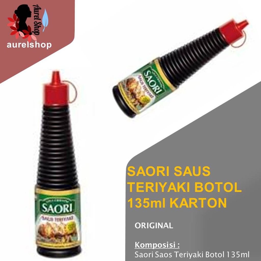 

SAORI Saus Teriyaki Botol 135 ml kemasan Karton 24 pcs