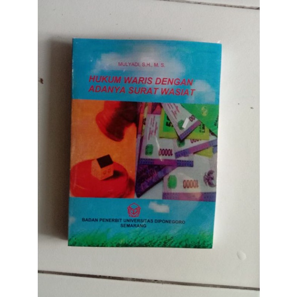 Hukum Waris dengan adanya surat wasiat