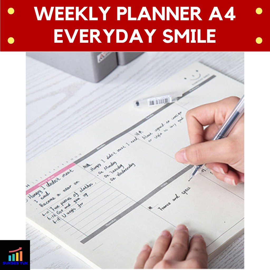 

Weekly Planner A4 EVERYDAY SMILE Catatan Rancangan Mingguan