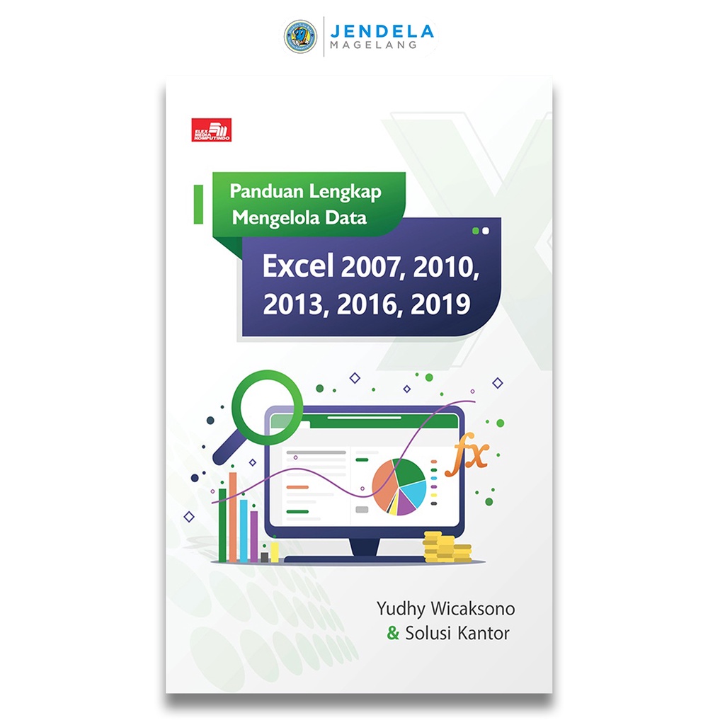 Jual Buku Panduan Lengkap Mengelola Data Excel 2007, 2010, 2013, 2016 ...