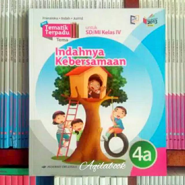 Tematik Indahnya Kebersamaan Untuk Sd Kelas 4 Edisi K13 Revisi Shopee Indonesia