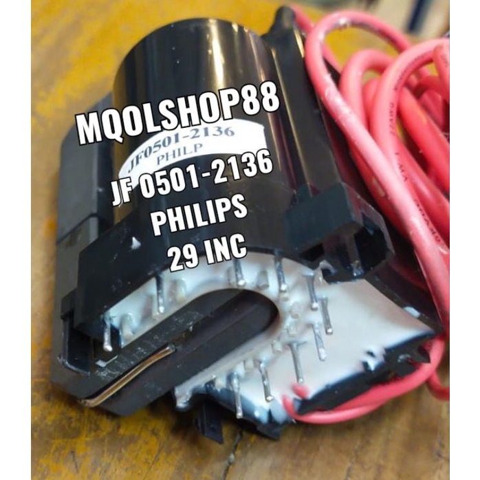 FLAYBACK TV PHILIPS 29 INC JF0501-2136 JF 0501-2136 FLAIBACK FLYBACK FLEBACK PLAYBACK PLYBACK PLAIBA