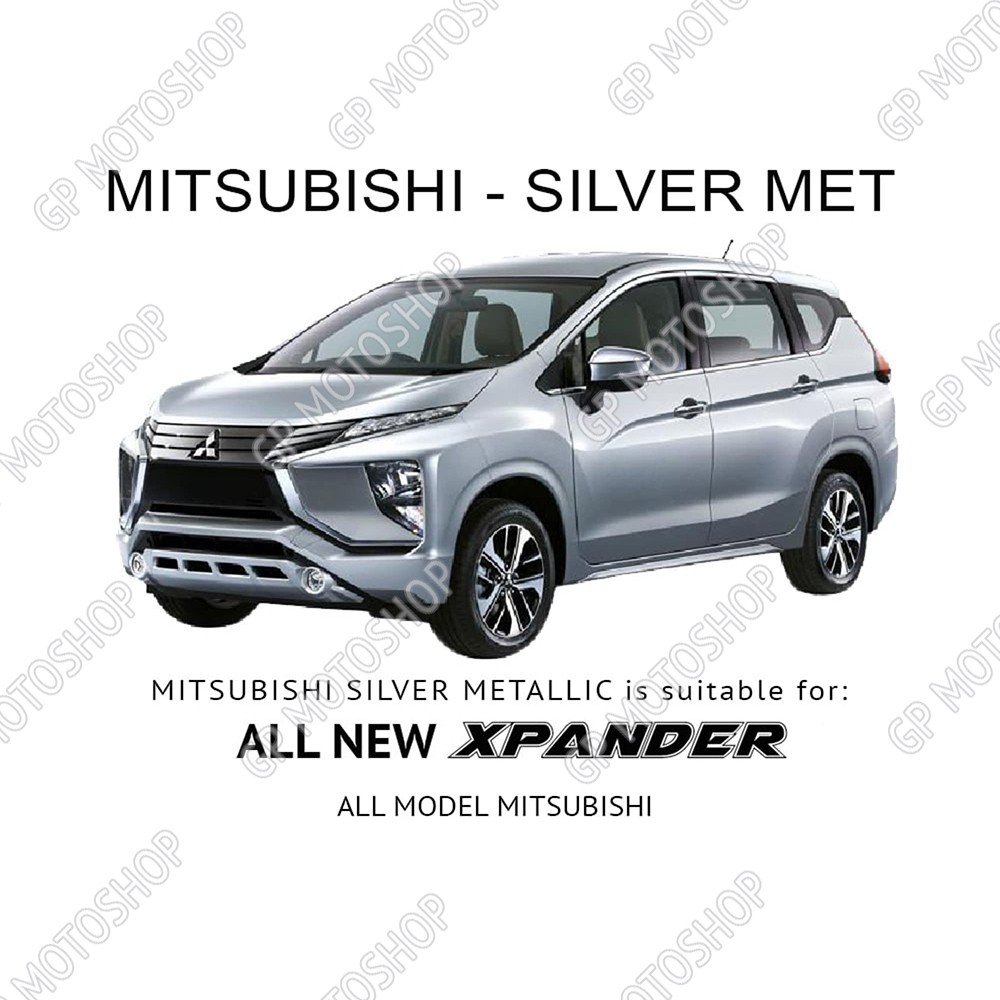 MITSUBISHI SILVER METALLIC METAL CAT OLES PENGHILANG BARET MOBIL LECET SILVER METALIK XPANDER PAJERO