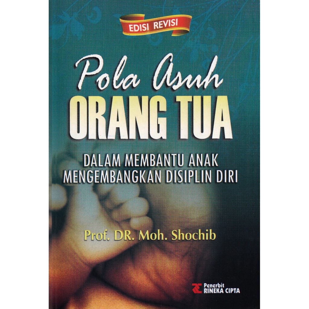 Pola Asuh Orang Tua Prof Dr Moh Sochib C04 Shopee Indonesia