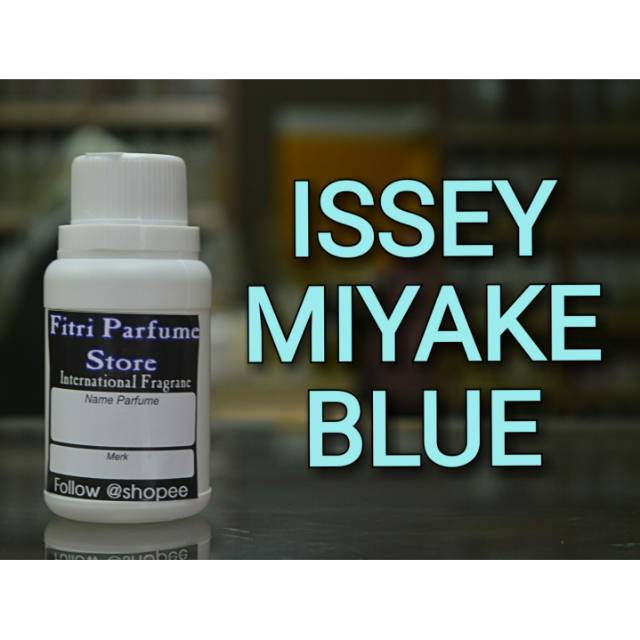 Bibit parfum ISSEY MIYAKE BLUE 100ml (LUZI)