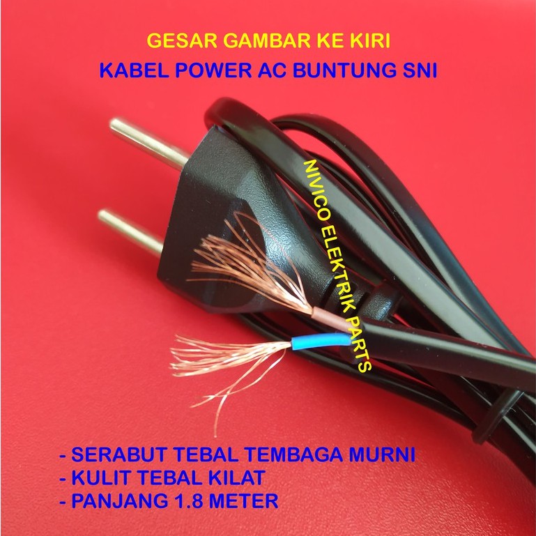 Kabel AC buntung 220 SNI 1.8M / Kabel Power AC Buntung 1.8 Meter SNI