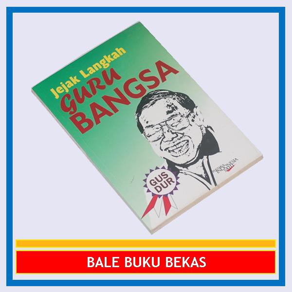 BUKU ORI JEJAK LANGKAH GURU BANGSA - GUS DUR