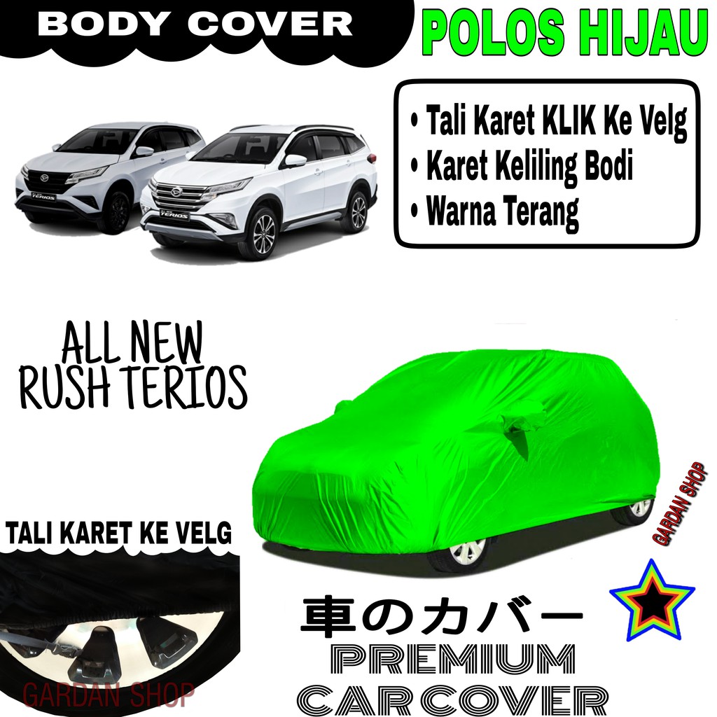 Sarung Mobil ALL NEW RUSH TERIOS Polos HIJAU Body Cover Penutup Body Terios PREMIUM Biru