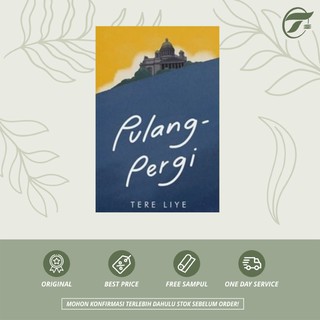 BEST SELLER !!! NOVEL PULANG PERGI KARYA TERE LIYE ...