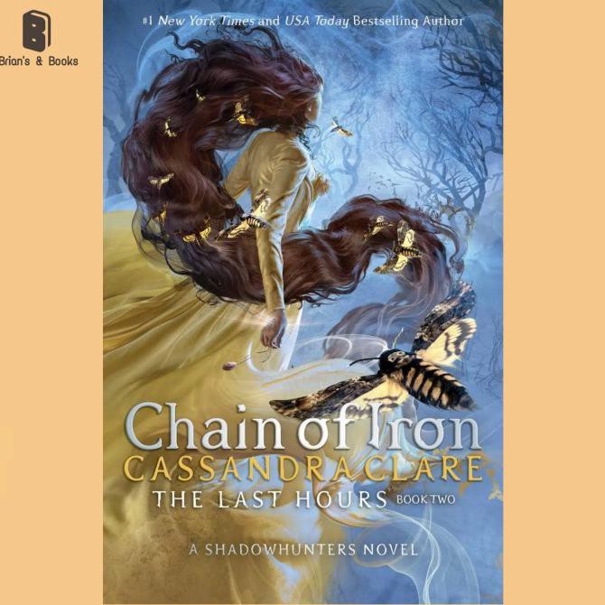 Chain Of Iron #02: The Last Hour By Cassandra Clare