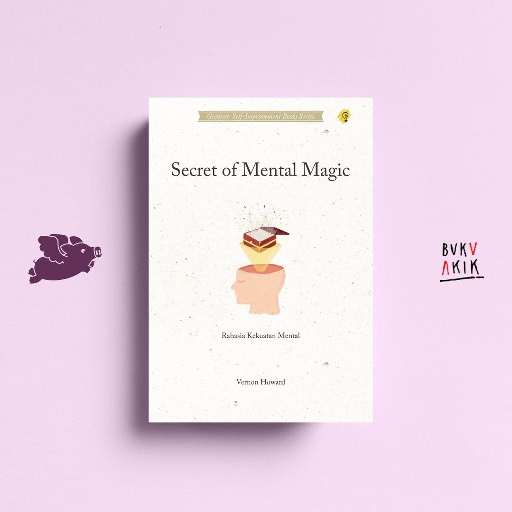 Secret Of Mental Magic - Vernon Howard