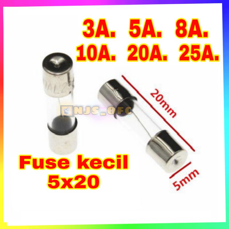 [ 1 pcs ] Fuse Sekring tabung kecil 3a.5a.8a.10a.20a.25a. Sikring Kaca Bening Tabung kecil 5x20mm