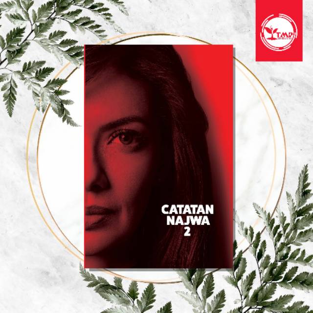 CATATAN NAJWA 2
- NAJWA SHIHAB 