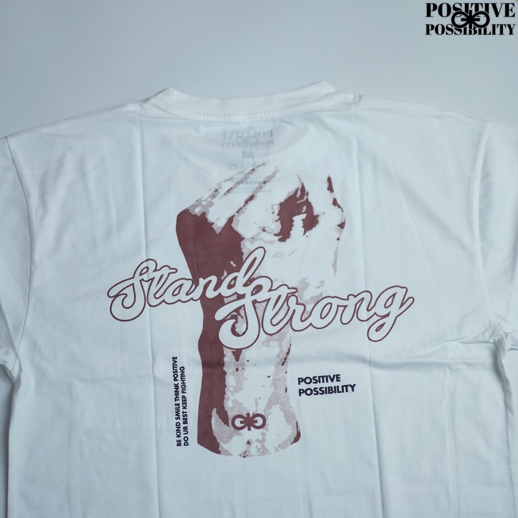 

POSITIVE POSSIBILITY STAND STRONG WHITE