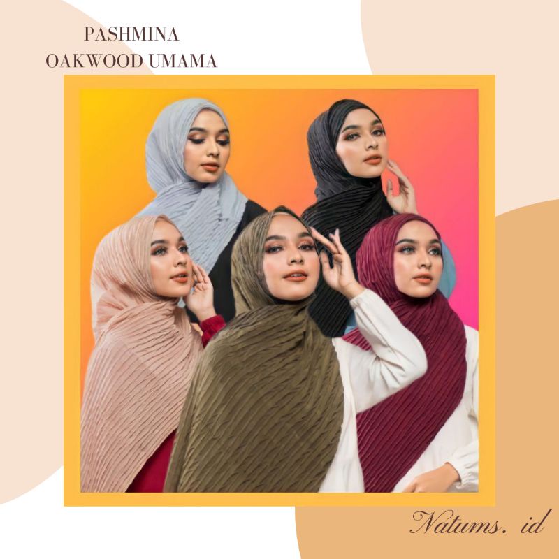 PASHMINA OAKWOOD UMAMA (FREE POUCH)