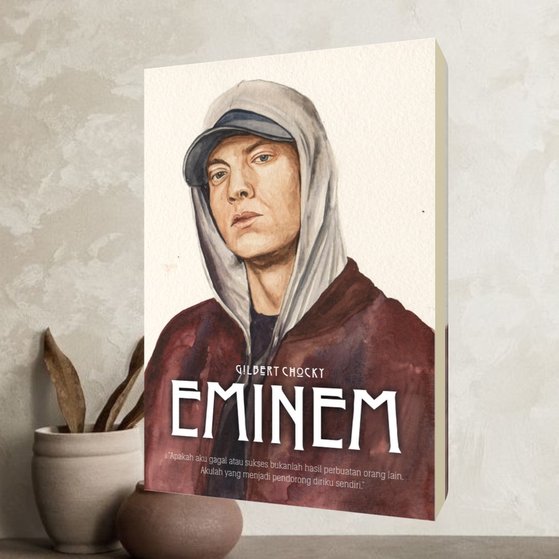 Best Seller EMINEM / Penulis Gilbert Chocky / Penerbit Second Hope / Buku Biografi Tokoh