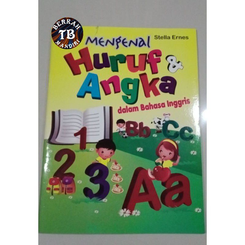 BUKU ANAK,BUKU MENGENAL HURUF DAN ANGKA DALAM BAHASA INGGRIS 64 HALAMAN (21×28CM)