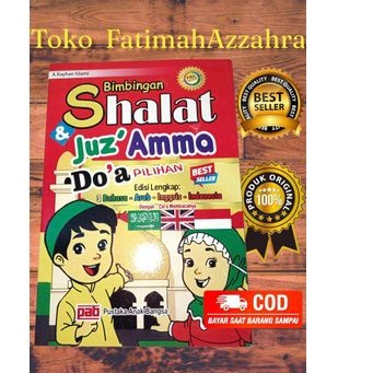 Buku Anak Bimbingan Sholat & JUZ 'AMMA Edisi Lengkap 3 Bahasa SHALAT, JUZ 'AMMA Dan Doa