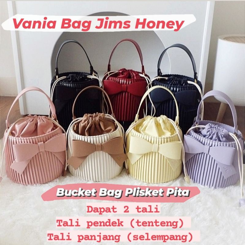 VANIA Bucket Bag JIMS HONEY Tas Plisket Pita Selempang Tenteng Wanita Top Handel Sling Bag Import Ce