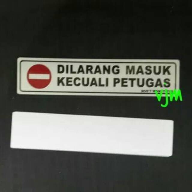 

Sign label acrylic dilarang masuk kecuali petugas 19,5 x4,5, papan akrilik