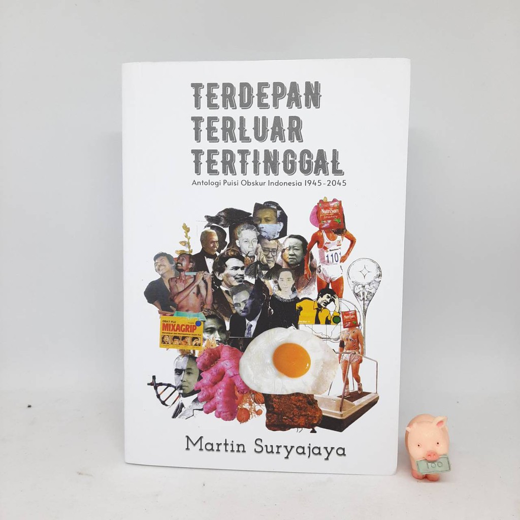 Terdepan Terluar Tertinggal: Antologi Puisi Obskur Indonesia 1945-2045