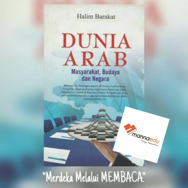 Budaya Arab; Masyarakat, Budaya, dan Negara - Halim Barakat - MANNAEDU Masyarakat Arab Budaya Arab
