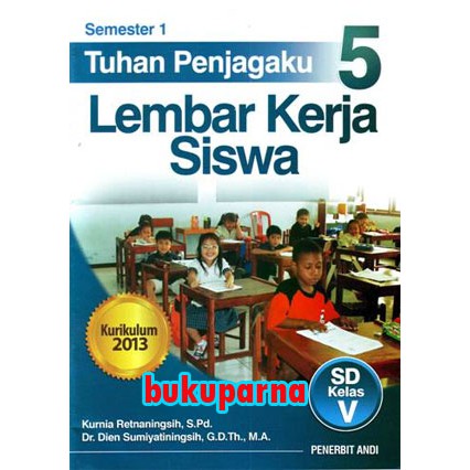 Buku LKS : Tuhan Penjagaku 5 - Semester 1 - Pendidikan Agama Kristen SD Kelas V
