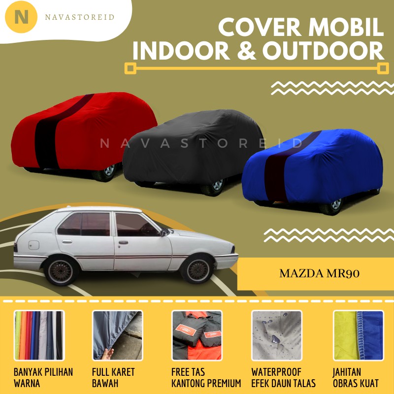 Mazda MR90 MR91 MR 90 MR 91 Cover Waterproof Premium Body Cover / Sarung Mobil Mazda MR90 MR91
