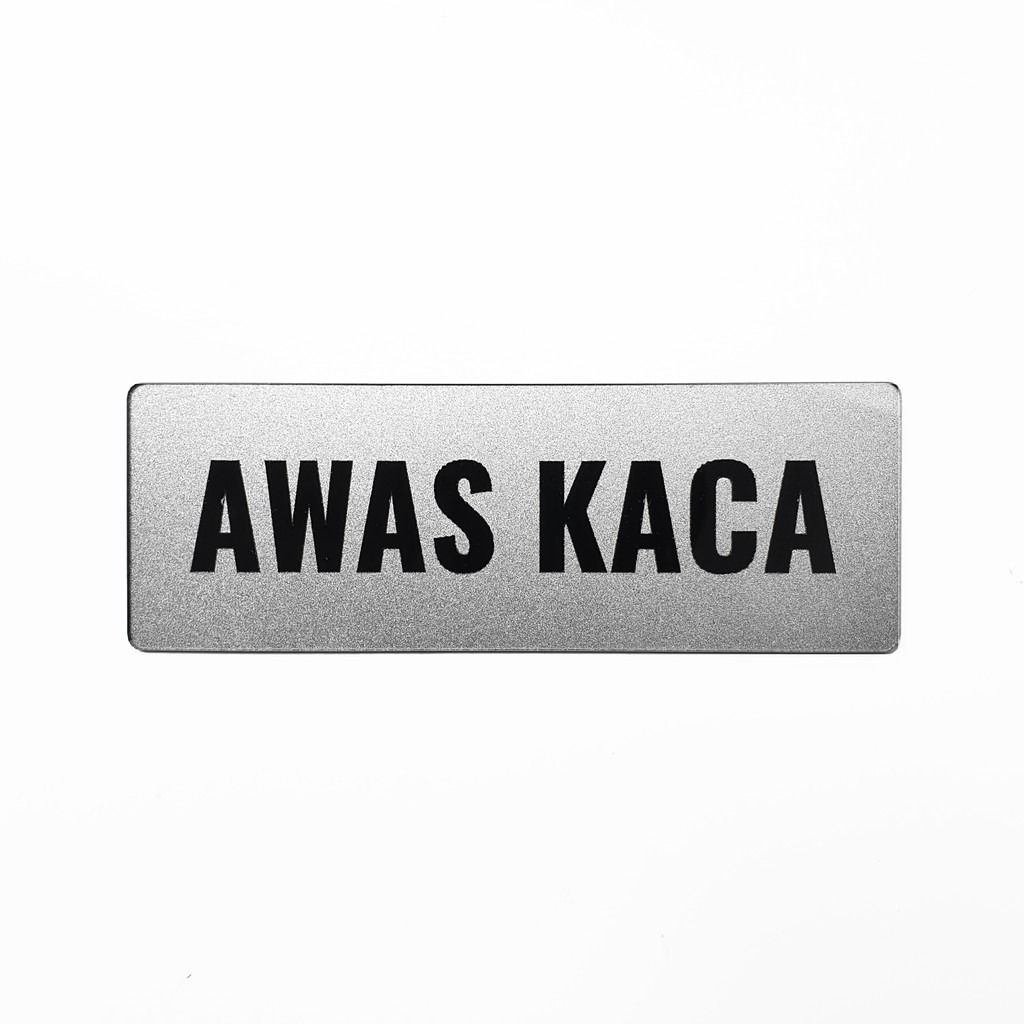 SIGN AKRILIK Pintu - AWAS KACA - Signage Cafe/Resto 14.5cm x 5cm