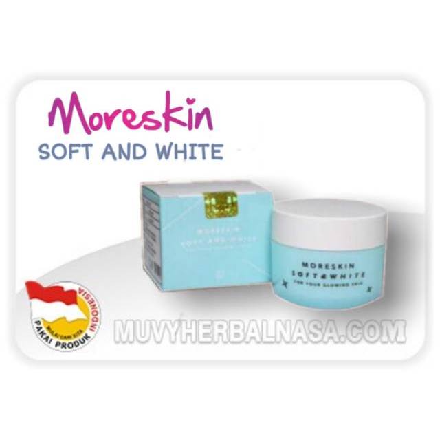 Moreskin Soft and White / Cream whitening / cream Glowing / 2in1 buat siang malam / Cream Glow white