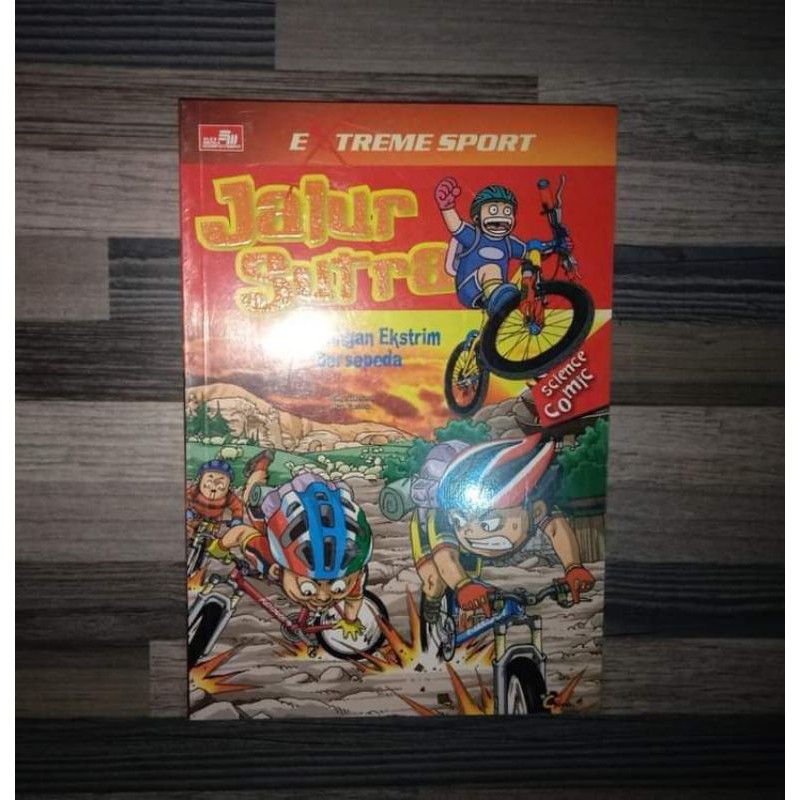 Science Comic : Extreme Sport JALUR SUTRA Petualangan Ekstrim Bersepeda