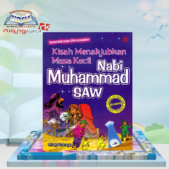 KISAH MENAKJUBKAN MASA KECIL NABI MUHAMMAD SAW