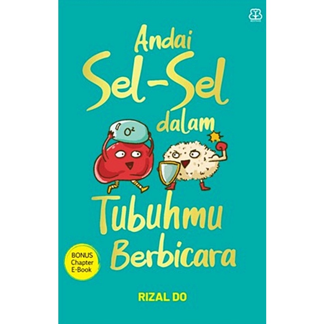 Andai Sel-Sel Dalam Tubuhmu Berbicara