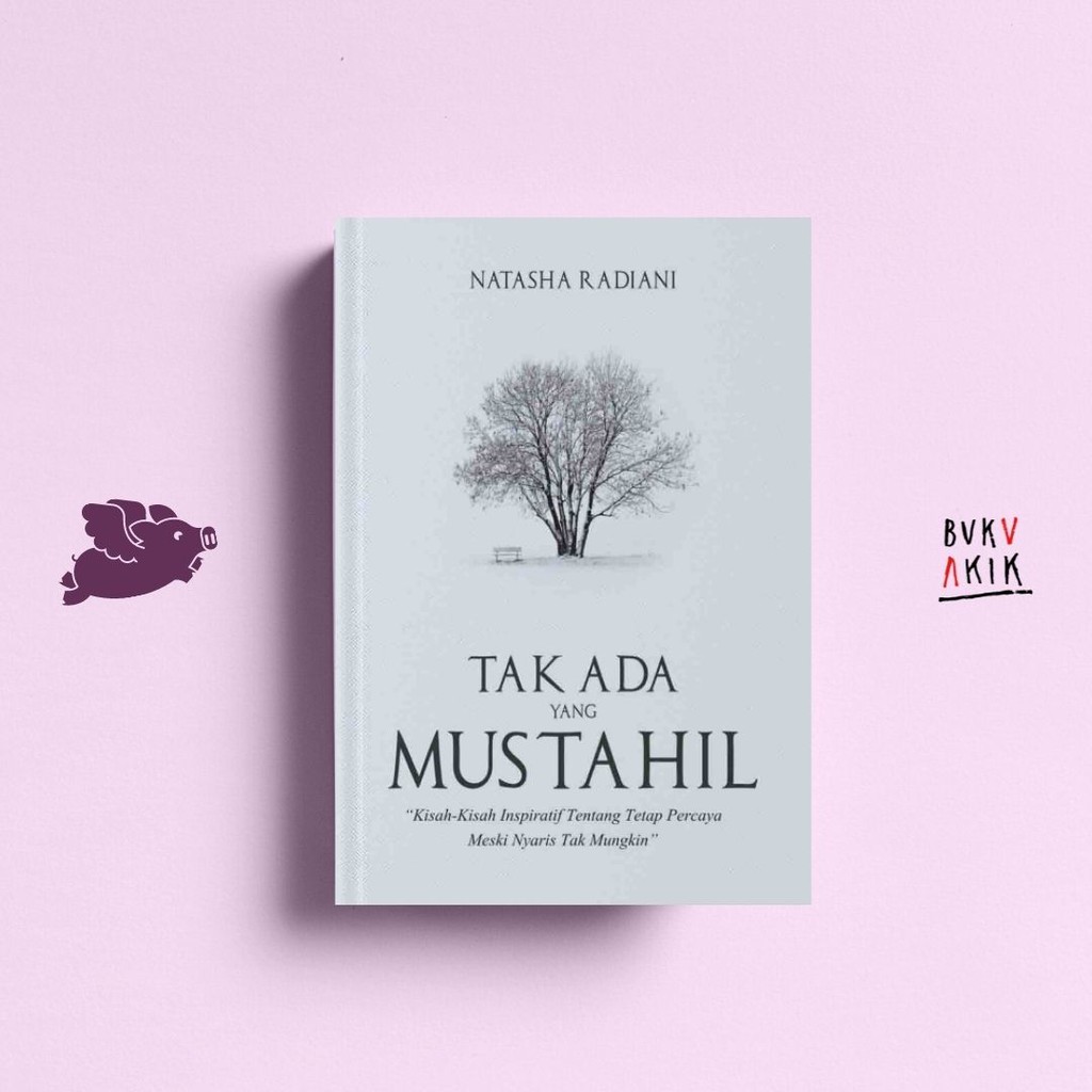 TAK ADA YANG MUSTAHIL - Natasha Radiani