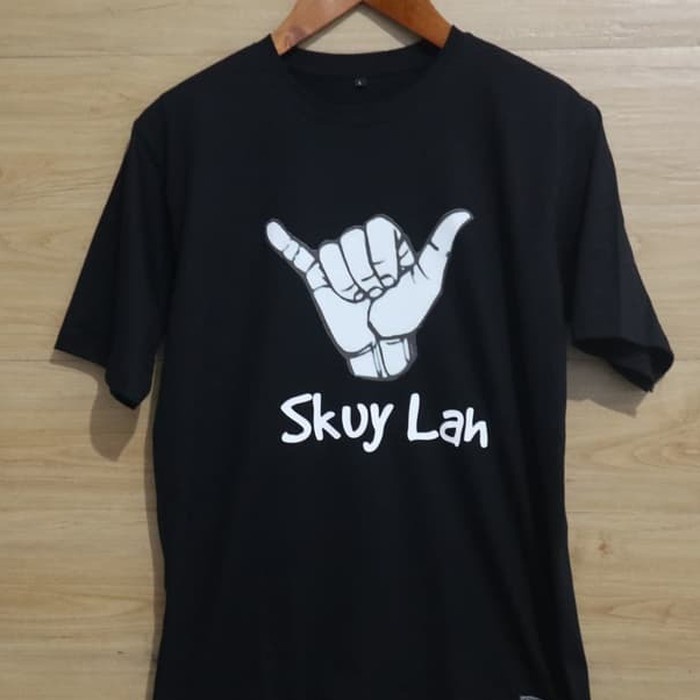 Kaos Baju Obral Combed 30S Distro SKUY LAH LiViNG polos custom KUY kaos qorygore