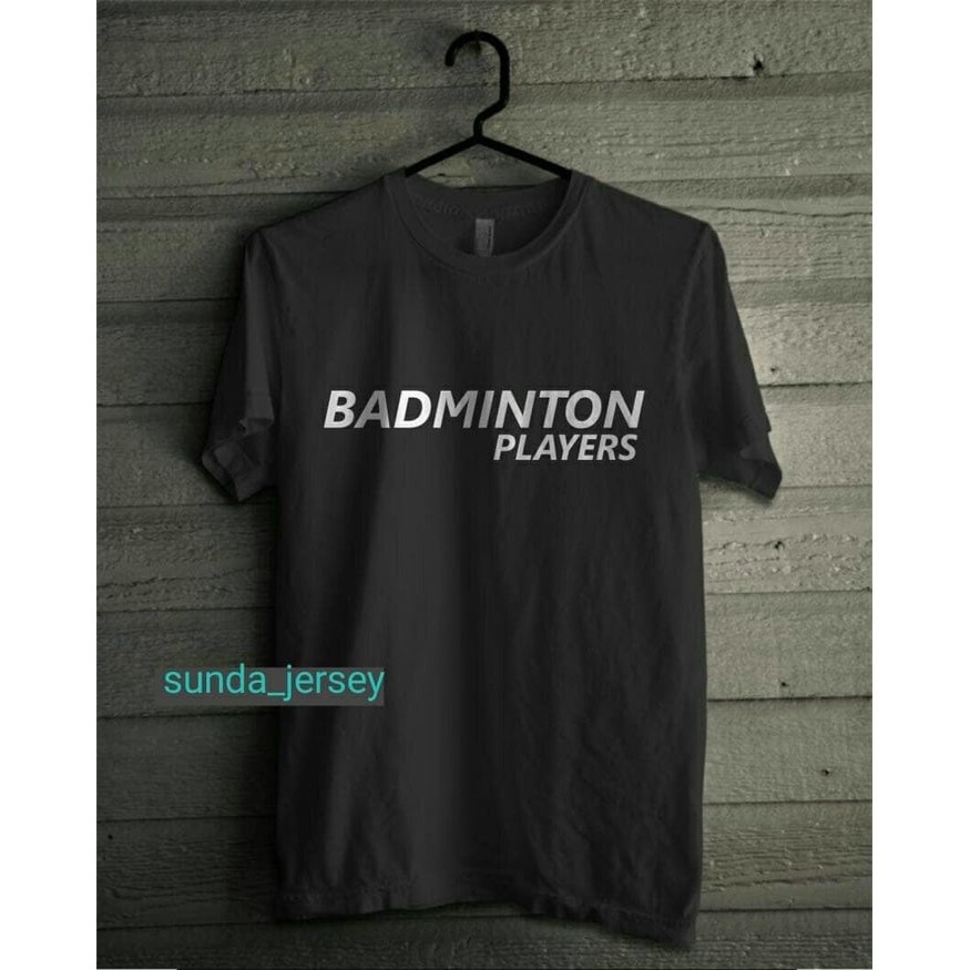 Kaos Tshirt Baju Combed 30S Distro Badminton Players Player Obral Pemain polos custom BULU TANGKiS
