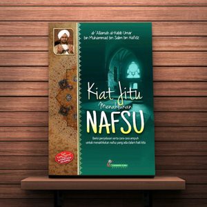 Kiat Jitu Menaklukkan Nafsu Terjemah Al Qobas Habib Umar Bin Hafidz