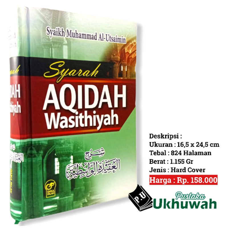 Syarah Aqidah Wasithiyah - Syaikh Utsaimin - Darul Falah