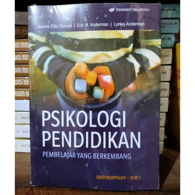 Psikologi pendidikan pembelajaran yang berkembang edsi 10 jilid 1 jeanne ellis