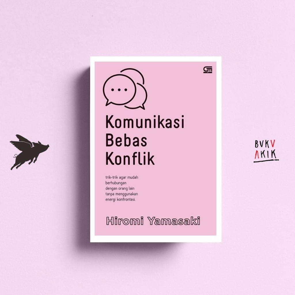 Komunikasi Bebas Konflik - Hiromi Yamasaki