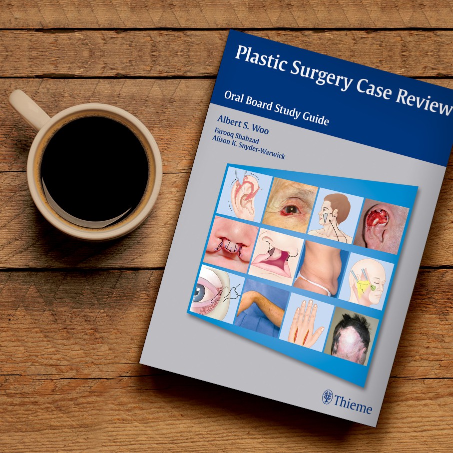 

Plastic Surgery Case Review Oral Board Study Guide - 1st edition