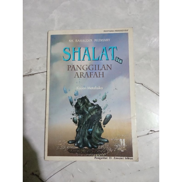 shalat dan panggilan arafah kh. bahaudin mudhary