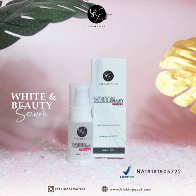 Serum White Beauty KF SKIN BPOM WHITE BEAUTY SERUM KF SKIN