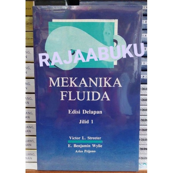 mekanika fluida jilid 1 edisi 8 by victor l.streeter