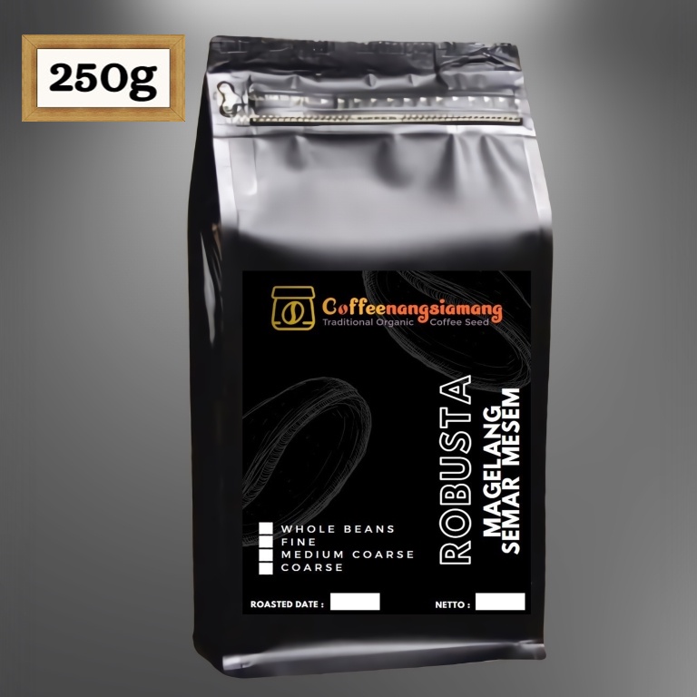 

KOPI FINE ROBUSTA MAGELANG 250g PREMIUM - (Biji/Giling)