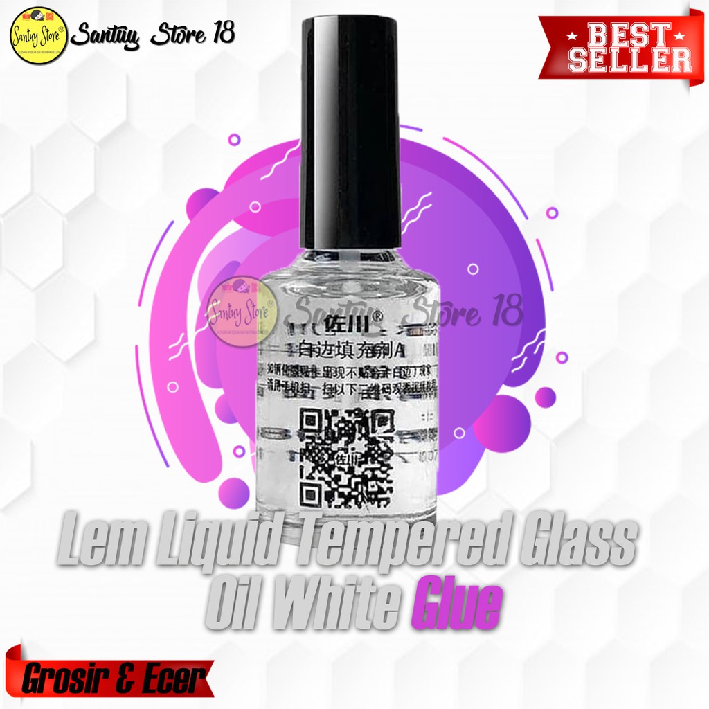

Lem Liquid Tempered Glass Oil White Glue - Lem Tempered Glass