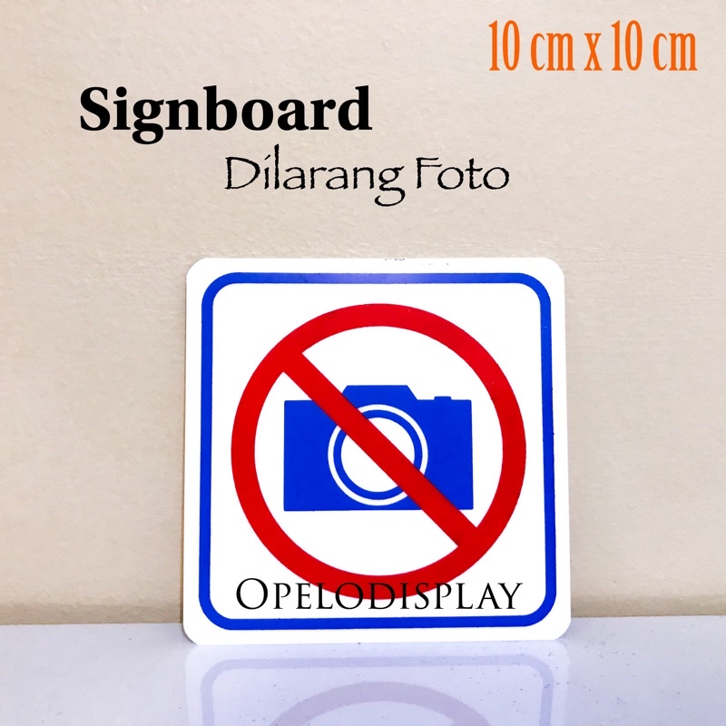 SIGNBOARD DILARANG FOTO